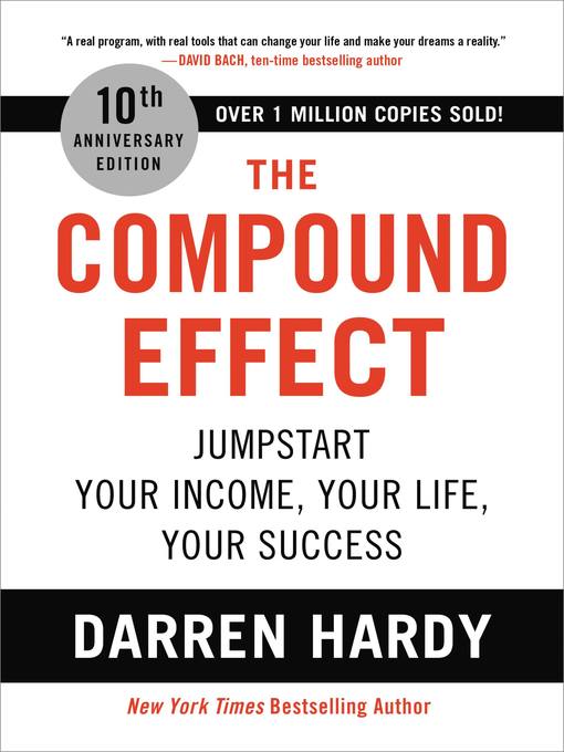 Title details for The Compound Effect (10th Anniversary Edition) by Darren Hardy - Available